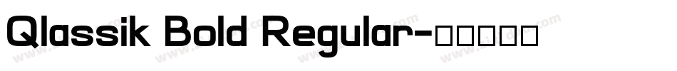 Qlassik Bold Regular字体转换